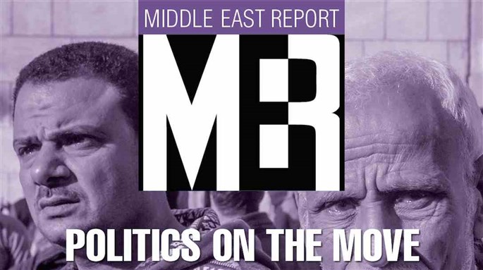 Announcing the New Issue of Middle East Report (MER 280): Politics on the Move