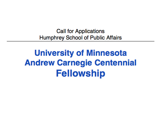 Carnegie Centennial Fellowship at the University of Minnesota