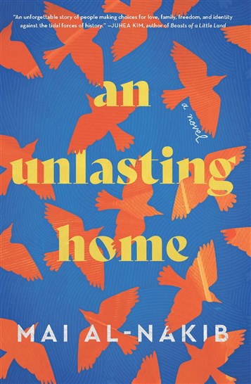 Mai Al-Nakib, An Unlasting Home (New Texts Out Now)
