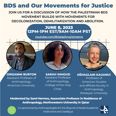 BDS and Our Movements for Justice: The Academic Boycott at the American Anthropological Association (8 June)