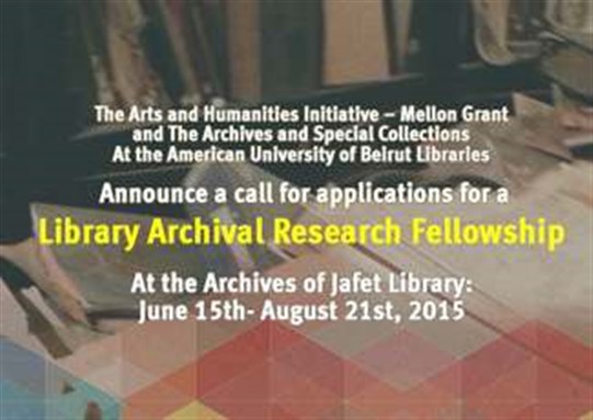 Call for Applicants: Library Archival Research Fellowship at the Archives of AUB's Jafet Library (June - August 2015)