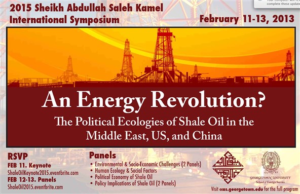 Symposium: An Energy Revolution? Political Ecologies of Shale Oil in the Middle East, United States, and China (11-13 February, Washington DC)
