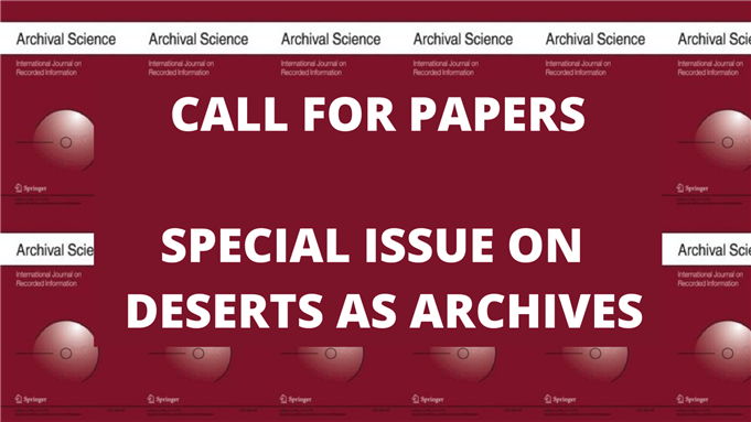 Call for Papers: Archival Science Special Issue on Deserts as Archives