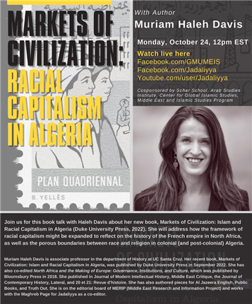 Markets of Civilization: Islam and Racial Capitalism in Algeria with Muriam Haleh Davis (24 October)