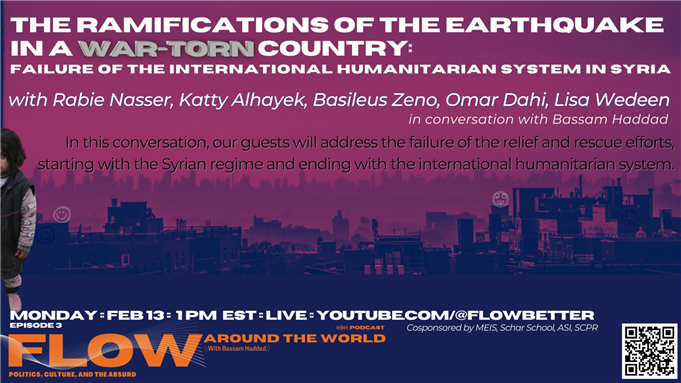 FLOW PODCAST EPISODE 3 - The Ramifications of the Earthquake in a War-Torn Country: Failure of the International Humanitarian System (13 February)