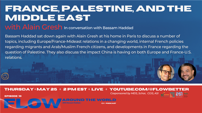 Flow Podcast Episode 10: France, Palestine, and the Middle East with Alain Gresh (24 May)