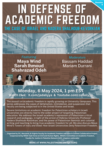 In Defense of Academic Freedom: The Case of Israel and Nadera Shalhoub-Kevorkian (6 May)