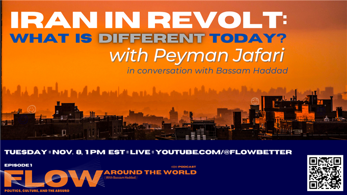 Iran in Revolt: What is Different Today? with Peyman Jafari (8 November)