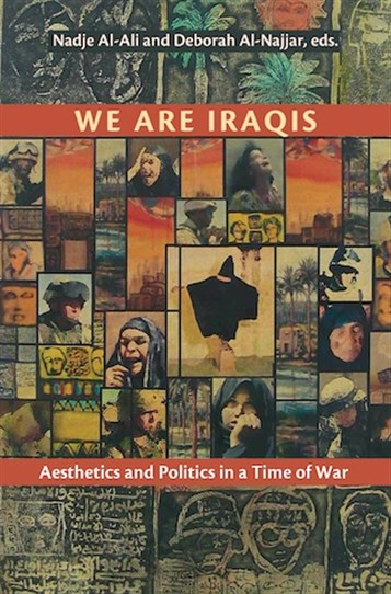 [Cover of \"We Are Iraqis: Aesthetics and Politics in a Time of War\"]