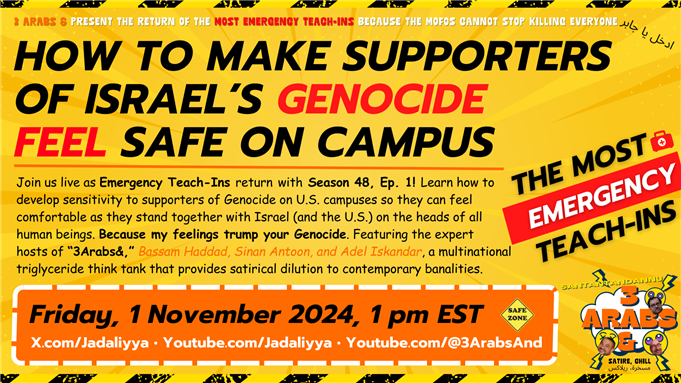 Emergency Teach-In: How to Make Supporters of Israel’s Genocide Feel Safe on Campus (1 November)