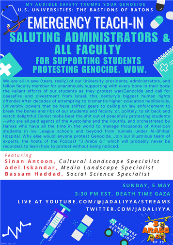 Emergency Teach-In: Saluting Administrators & All Faculty for Supporting Students  Protesting Genocide. Wow. (5 May).