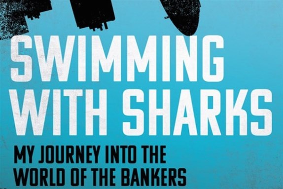 [Cover of Joris Luyendijk, \"Swimming with Sharks: My Journey into the World of the Bankers\"]