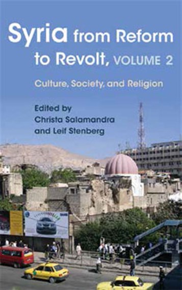New Texts Out Now: Christa Salamandra and Leif Stenberg, Syria from Reform to Revolt, vol. 2