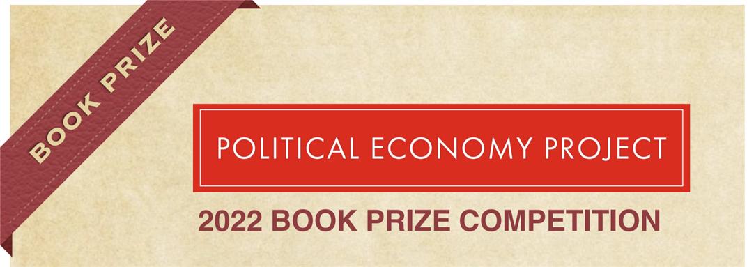 Call for Submissions: 2022 Political Economy Project Book Prize Competition 