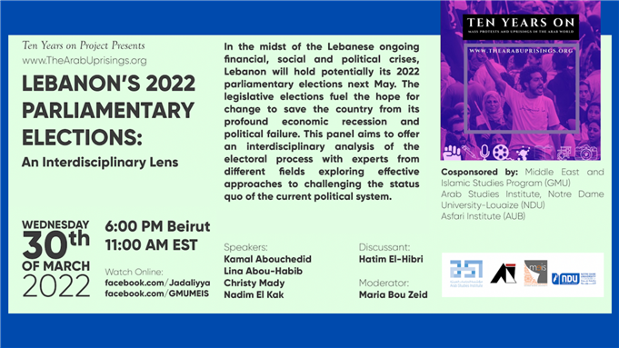 LIVE EVENT - Ten Years On Project: Lebanon’s 2022 Parliamentary Elections (30 March)