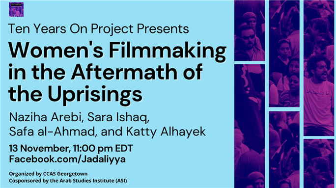 LIVE EVENT - Ten Years On Project: Women's Filmmaking in the Aftermath of the Uprisings (13 November)