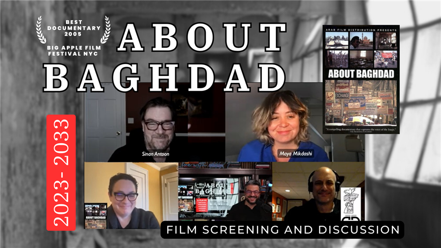 Jadaliyya - Film Screening and Discussion: About Baghdad  (2004)—Award-Winning Documentary (Video)