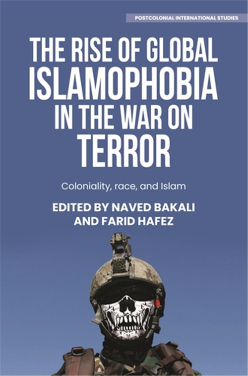 Understanding Islamophobia Across The Global North And South In The War ...