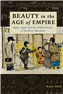 Raja Adal, Beauty in the Age of Empire: Japan, Egypt and the Global History of Aesthetic Education (New Texts Out Now)