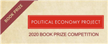 Announcing the 2020 Political Economy Book Prize Competition (Political Economy Project)