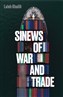 Laleh Khalili, Sinews of War and Trade: Shipping and Capitalism in the Arabian Peninsula (New Texts Out Now)