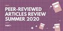 Peer-Reviewed Articles Review: Summer 2020 (Part 1)