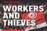 New Texts Out Now: Joel Beinin, Workers and Thieves: Labor Movements and Popular Uprisings in Tunisia and Egypt