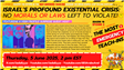 Emergency Teach-In — Israel’s Profound Existential Crisis: No Morals or Laws Left to Violate!