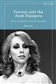 Dima Issa, Fairouz and the Arab Diaspora: Music and Identity in the UK and Qatar (New Texts Out Now)