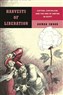 Ahmad Shokr, Harvests of Liberation: Cotton, Capitalism, and the End of Empire in Egypt (New Texts Out Now