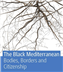 Review of "The Black Mediterranean: Bodies, Borders and Citizenship"