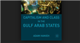 Theorizing the Arabian Peninsula Roundtable: Capital and Labor in the Gulf States: Bringing the Region Back In