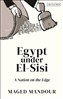 Maged Mandour, Egypt Under El-Sisi: A Nation on the Edge (New Texts Out Now)
