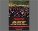 New Texts Out Now: Nathan Schneider, Thank You, Anarchy: Notes from the Occupy Apocalypse