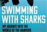 New Texts Out Now: Joris Luyendijk, Swimming with Sharks: My Journey into the World of the Bankers