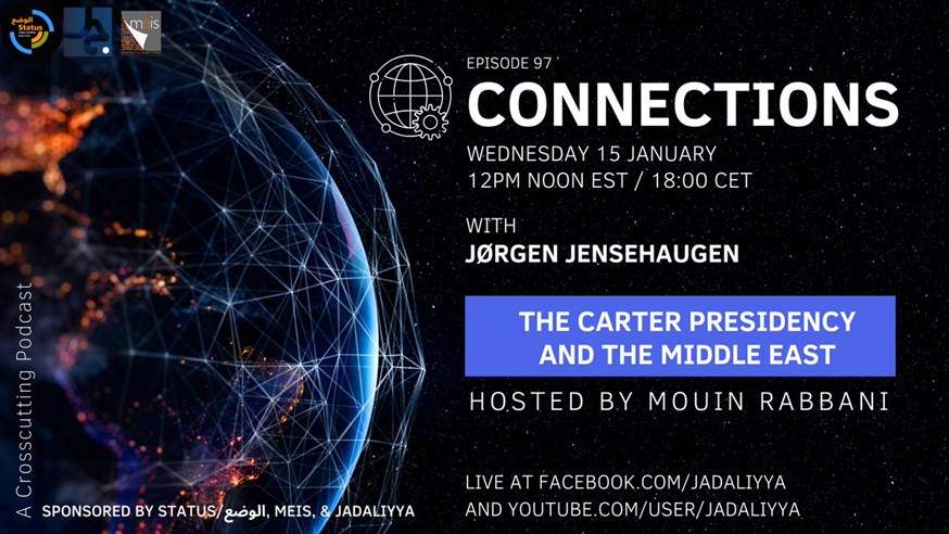 Connections: Episode 97- The Carter Presidency and the Middle East