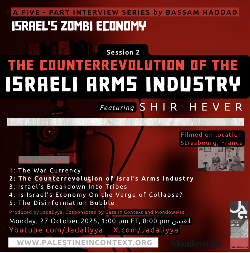 Israel's Zombie Economy Part 2: The Counterrevolution of the Israeli Arms Industry