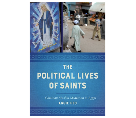 Jadaliyya Angie Heo The Political Lives Of Saints Christian