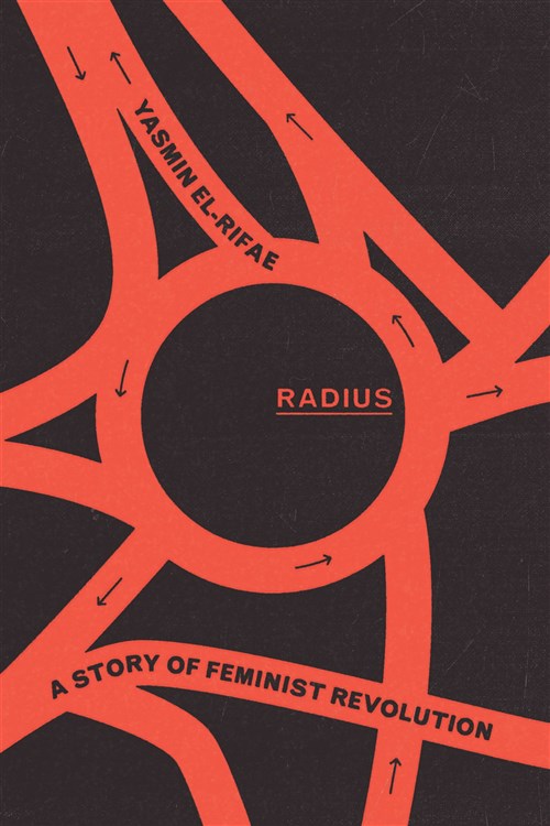 Opantish, Tahrir, and a Feminist Revolution: Yasmin El-Rifae in ...