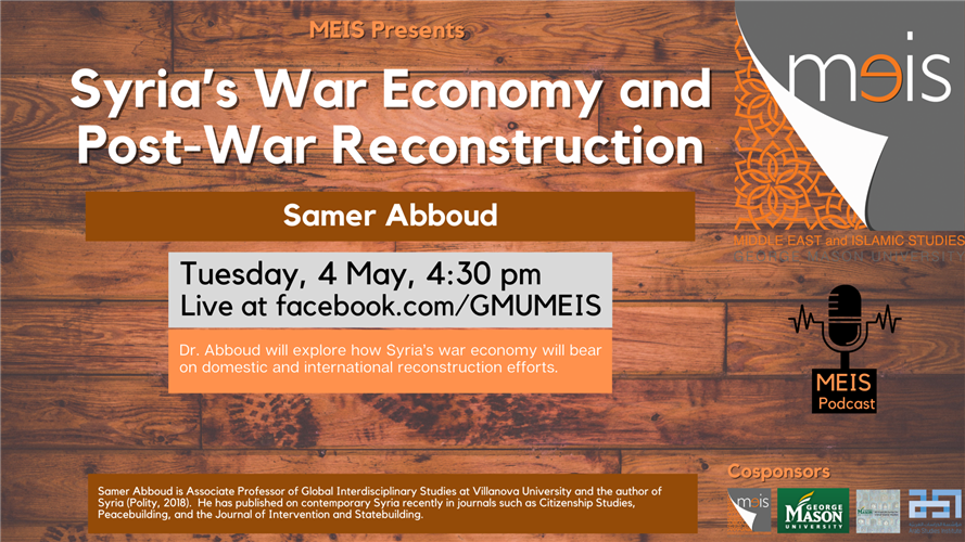 LIVE EVENT - Syria's War Economy and Post-War Reconstruction with Samer Abboud (4 May) - Vimarsana News