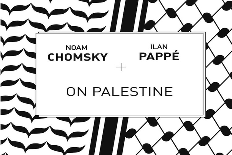 Jadaliyya - New Texts Out Now: Noam Chomsky, Ilan Pappe, and Frank Barat,  On Palestine