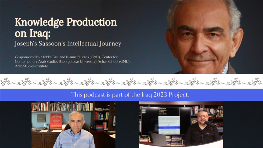 Knowledge Production on Iraq: Intellectual Journey with Joseph Sassoon ...