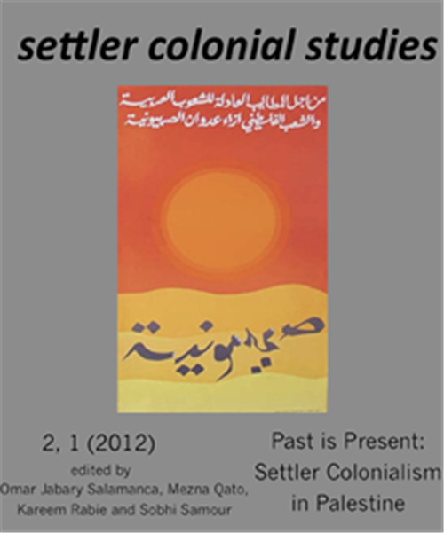 past-is-present-settler-colonialism-in-palestine-new-issue-of-settler